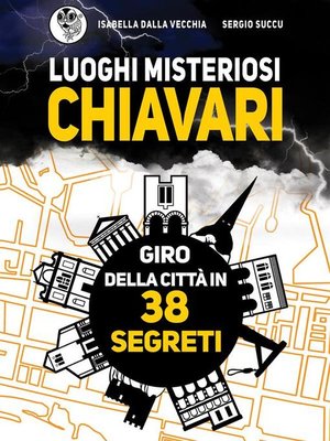 cover image of Luoghi Misteriosi Chiavari. Giro della città in 38 segreti